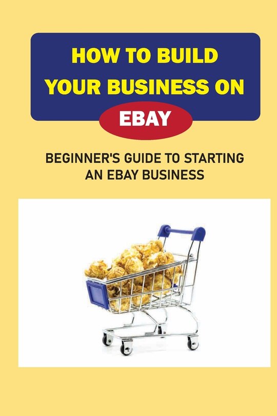 Front cover_How To Build Your Business On eBay