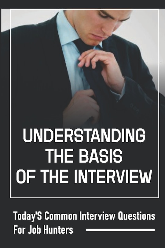 Front cover_Understanding The Basis Of The Interview