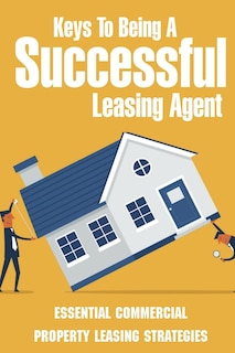 Front cover_Keys To Being A Successful Leasing Agent