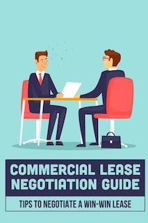 Front cover_Commercial Lease Negotiation Guide