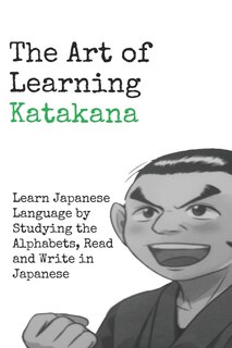 Front cover_The Art of Learning Katakana