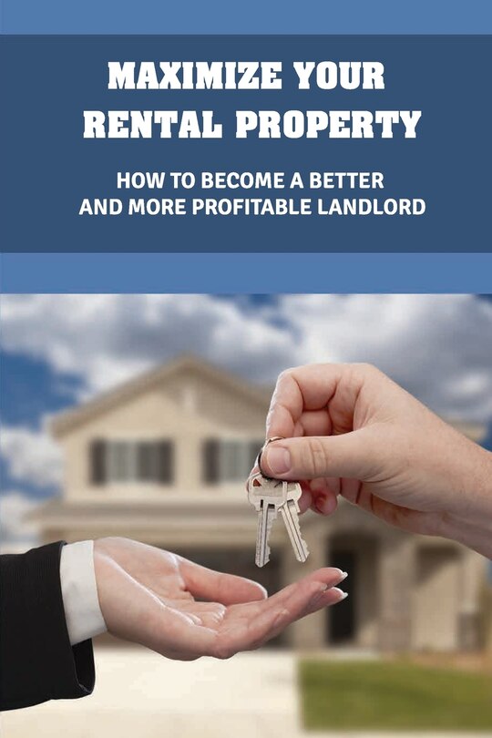 Front cover_Maximize Your Rental Property