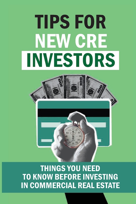 Front cover_Tips For New CRE Investors