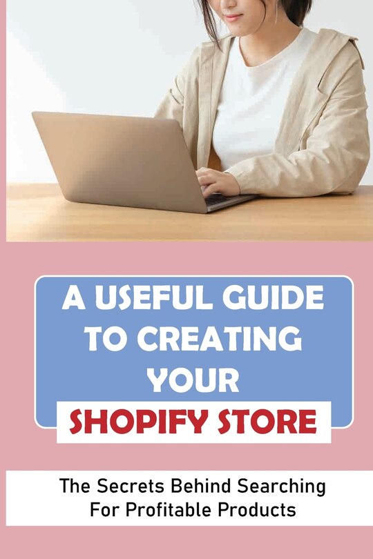 Front cover_A Useful Guide To Creating Your Shopify Store