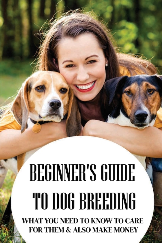 Front cover_Beginner's Guide To Dog Breeding