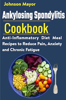 Couverture_Ankylosing Spondylitis Cookbook