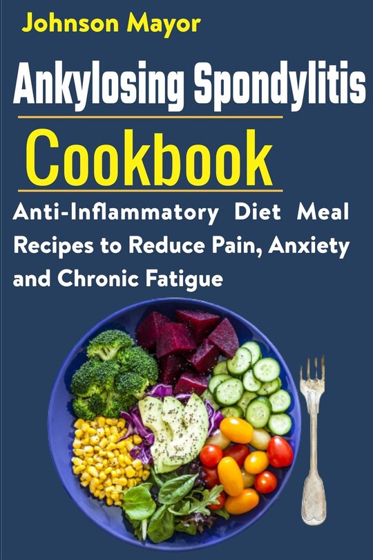 Couverture_Ankylosing Spondylitis Cookbook