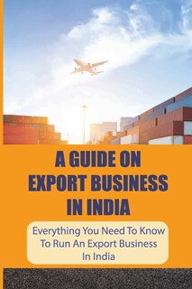 Front cover_A Guide On Export Business In India