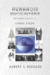 Humanoid Encounters 1900-1929: The Others amongst Us