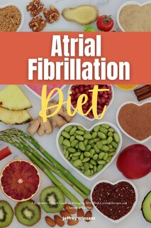 Front cover_Atrial Fibrillation Diet