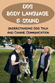 Couverture_Dog Body Language & Sound