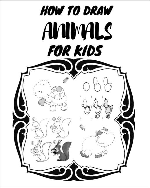 How to Draw Animals for Kids: The first book in the world that contains drawings to teach your young child to draw, and there are also letters to teach your child to read letters and numbers and color them. High quality