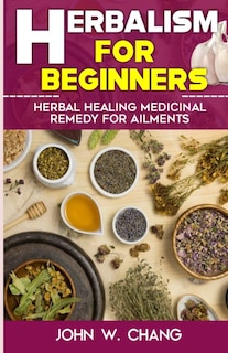 Front cover_Herbalism For Beginners