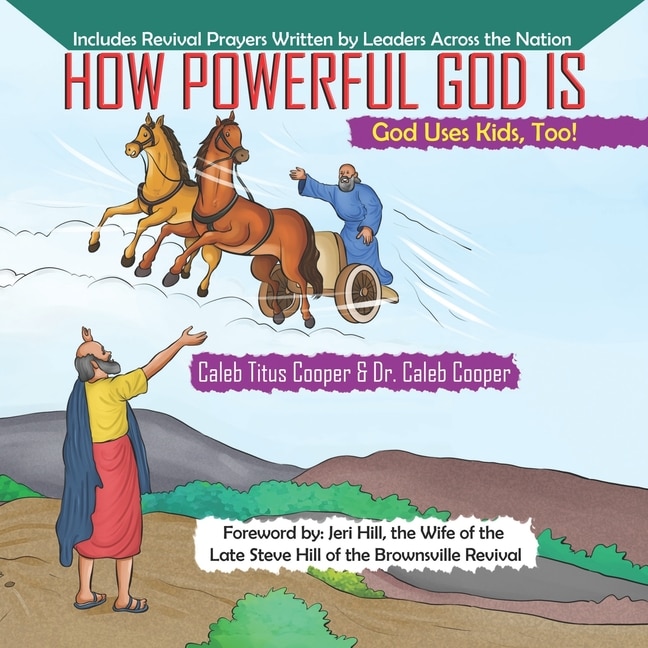 How Powerful God Is: God Uses Kids, Too!