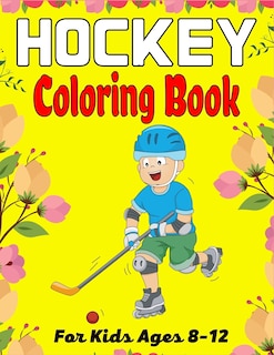 Front cover_HOCKEY Coloring Book For Kids Ages 8-12