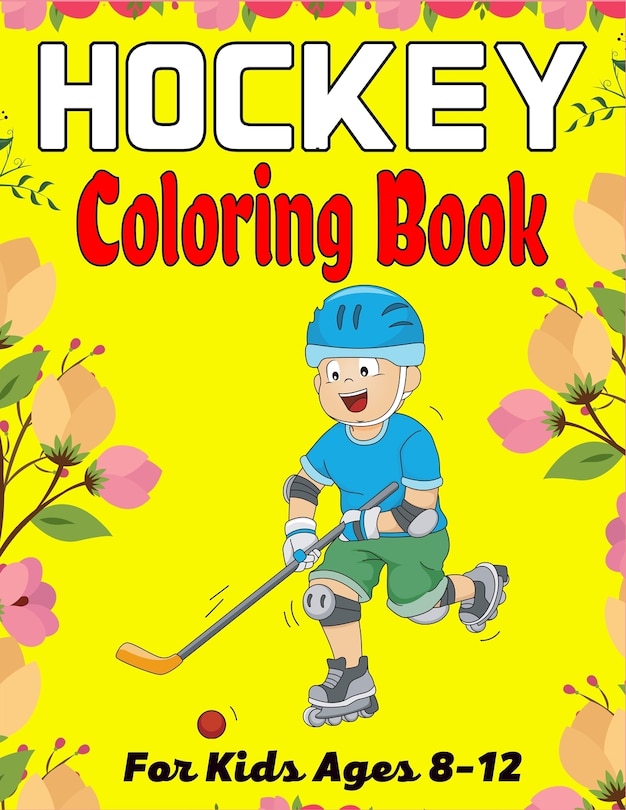 Front cover_HOCKEY Coloring Book For Kids Ages 8-12