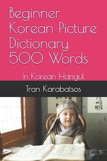 Front cover_Beginner Korean Picture Dictionary 500 Words