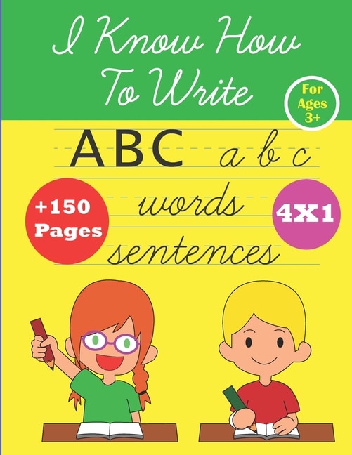 I Know How To Write: ABC alphabet Handwriting workbook for kids for ages 3+, kindergarten or preschool, trace letters, numbers, shapes, coloring and drawing pages