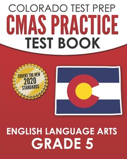 Front cover_COLORADO TEST PREP CMAS Practice Test Book English Language Arts Grade 5