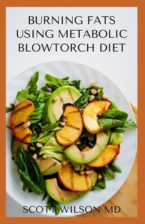 Couverture_Burning Fat Using Blowtorch Diet