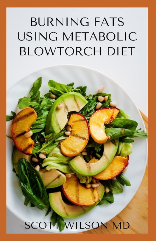 Couverture_Burning Fat Using Blowtorch Diet