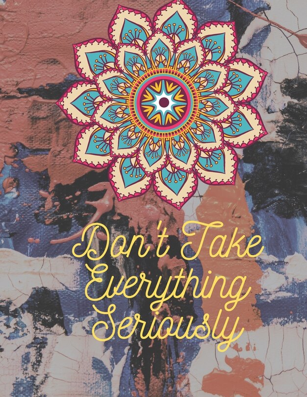 Front cover_Don't Take Everything Seriously