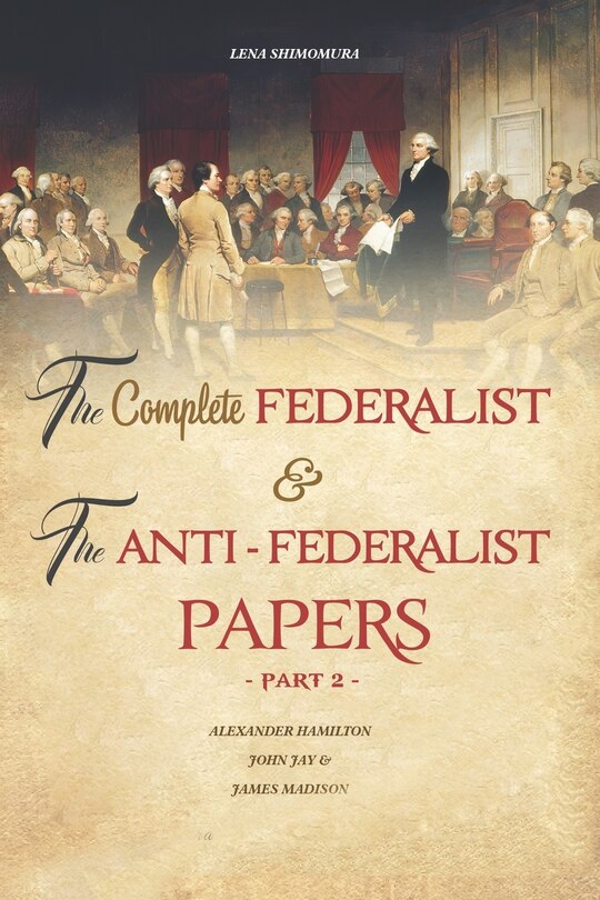 Couverture_The Complete Federalist and The Anti-Federalist Papers