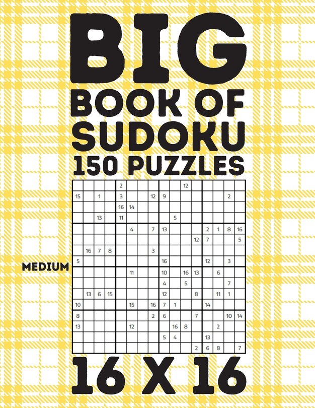 Front cover_Big Book Of Sudoku 150 Puzzles 16 X 16 Medium