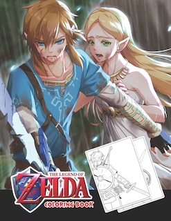 The Legend Of Zelda Coloring Book: Amazing Coloring Book For Adults And Kids