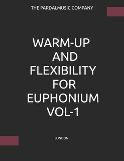 Couverture_Warm-Up and Flexibility for Euphonium Vol-1