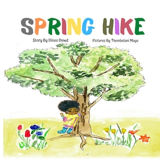 Spring Hike: This story helps children understand the change of seasons, the excitement of hiking, and the importance of what it means to leave no trace.