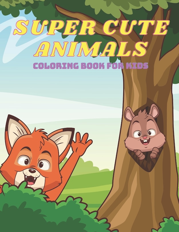 Couverture_Super Cute Animals - Coloring Book for Kids