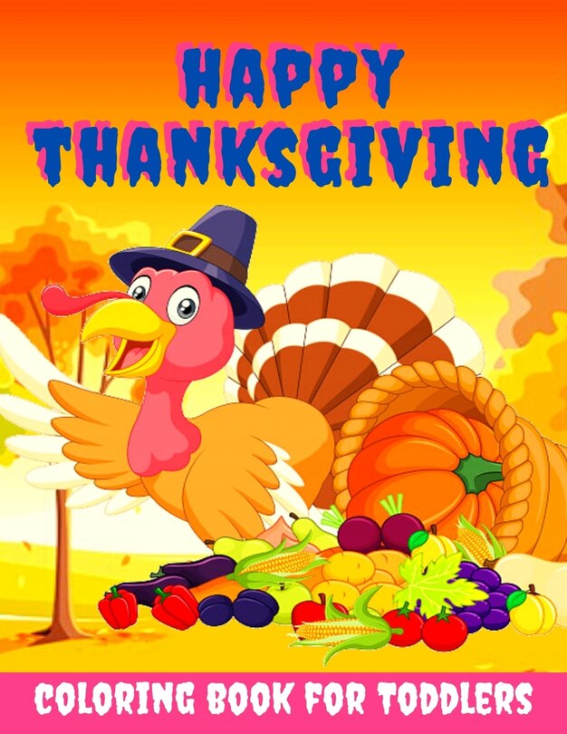 Front cover_Happy Thanksgiving Coloring Book for Toddlers