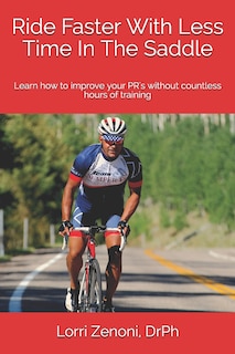 Couverture_Ride Faster With Less Time In The Saddle