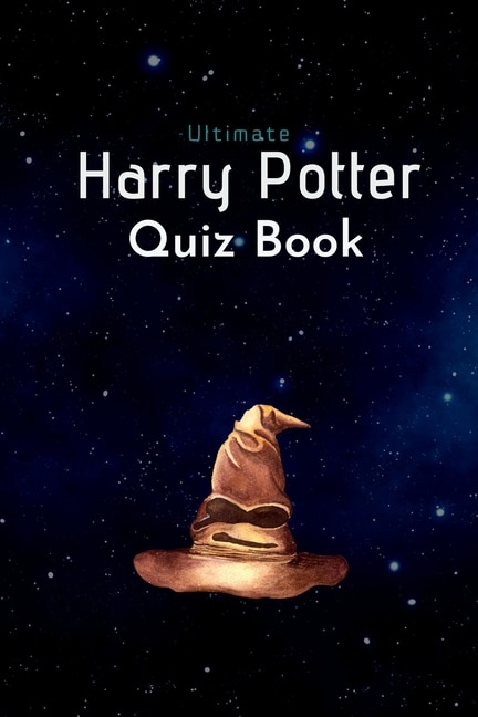 Ultimate Harry Potter Quiz Book: For Kids And Adults (gift Edition)