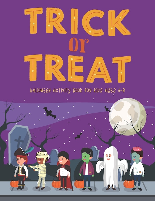 Couverture_Trick Or Treat Halloween Activity Book for Kids Ages 4-8