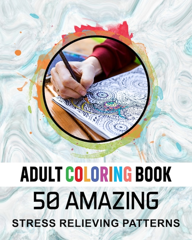 Couverture_Adult Coloring Book. 50 Amazing Stress Relieving Patterns