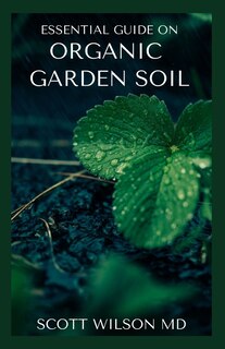 Front cover_Organic Garden Soil