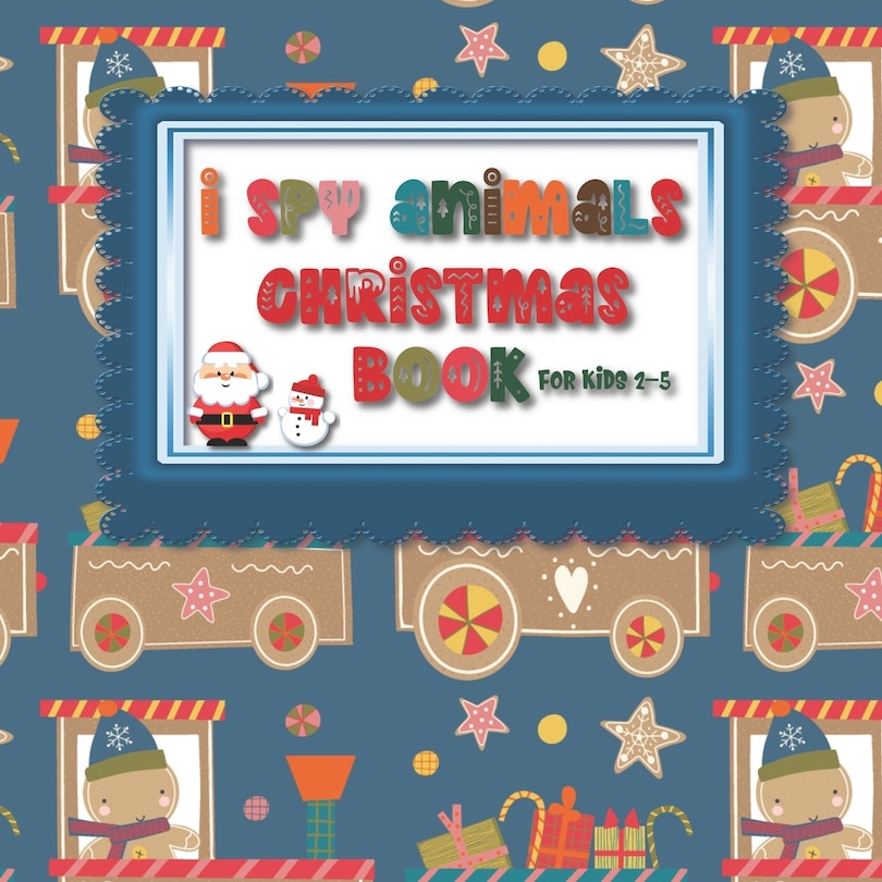 Front cover_I Spy Animals Christmas Book For Kids 2-5