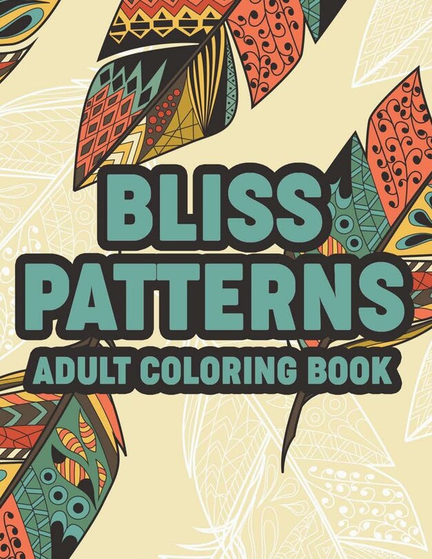 Front cover_Bliss Patterns Adult Coloring Book