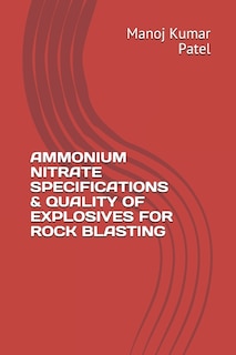 Couverture_Ammonium Nitrate Specifications & Quality of Explosives for Rock Blasting