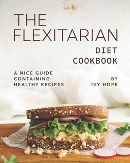 Front cover_The Flexitarian Diet Cookbook