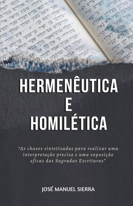 Hermenêutica e Homilética: As chaves sintetizadas para realizar uma ...