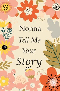 Front cover_Nonna Tell Me Your Story