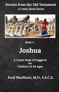 Joshua: A Comic Book of Doggerel for Children of All Ages