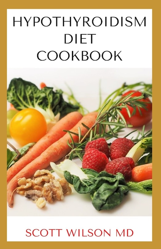 Couverture_Hypotyroidsm Diet Cookbook