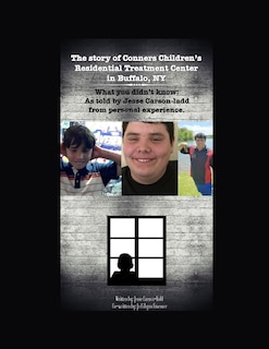 Couverture_The Story of Conners Children's Residential Treatment Center in Buffalo NY.