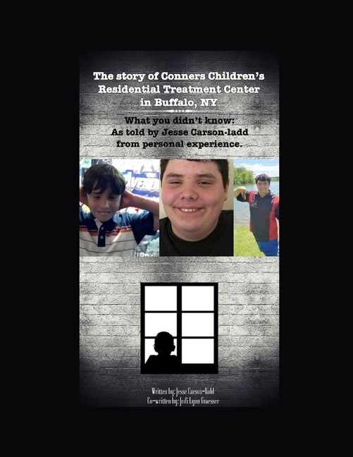 Couverture_The Story of Conners Children's Residential Treatment Center in Buffalo NY.