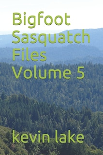 Couverture_Bigfoot Sasquatch Files Volume 5