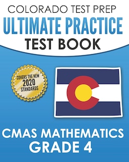 Couverture_COLORADO TEST PREP Ultimate Practice Test Book CMAS Mathematics Grade 4
